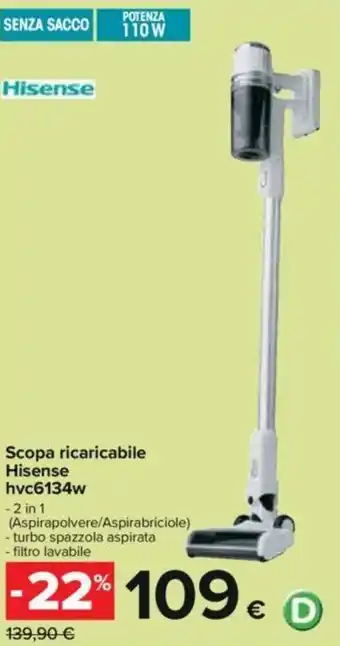 Carrefour Scopa ricaricabile Hisense hvc6134w offerta