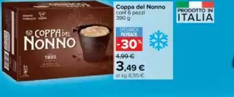 Carrefour Coppa del Nonno conf 6 pezzi 390 g offerta