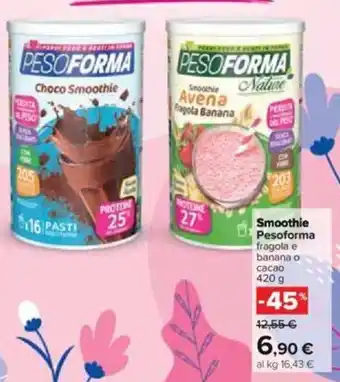 Carrefour Smoothie Pesoforma fragola e banana o cacao 420 g offerta