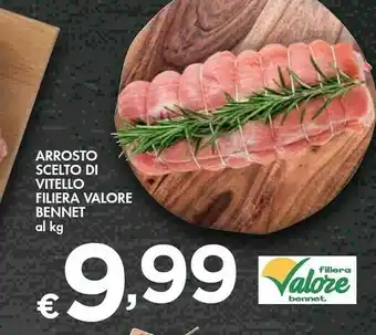 Bennet Bennet Arrosto Scelto Vitello Filiera Valore offerta