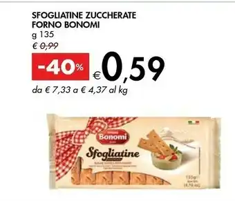 Bennet Forno bonomi Sfogliatine Zuccherate 135 G(ml) offerta