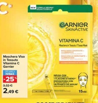 Carrefour Maschera Viso in Tessuto Vitamina C Garnier offerta