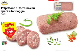 ALDI Il Podere Polpettone di tacchino con speck e formaggio 700g offerta