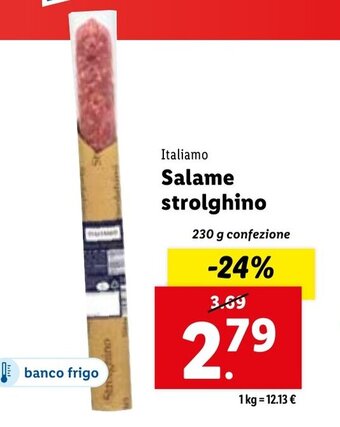 Lidl Italiamo Salame strolghino 230 g confezione offerta