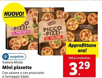 Lidl *surgelato Trattoria Alfredo Mini pizzette Con salame o con prosciutto e formaggio Edam 360 g confezione offerta