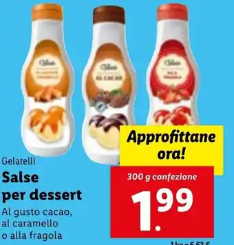 Lidl Gelatelli Salse per dessert Al gusto cacao, al caramello o alla fragola 300 g confezione offerta