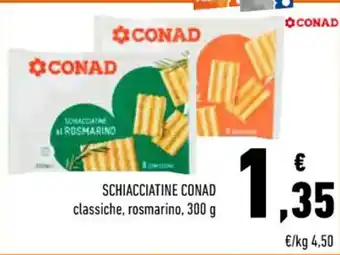 Conad SCHIACCIATINE CONAD classiche, rosmarino, 300 g offerta
