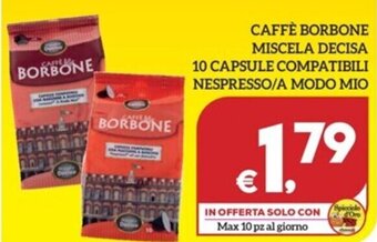 CAFFÈ BORBONE MISCELA DECISA 10 CAPSULE COMPATIBILI NESPRESSO/A MODO MIO