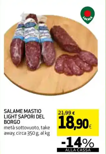 Coop SALAME MASTIO LIGHT SAPORI DEL BORGO circa 350 g offerta