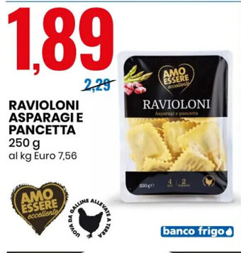 Eurospin RAVIOLONI ASPARAGI E PANCETTA 250 g offerta