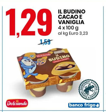 Eurospin IL BUDINO CACAO E VANIGLIA 4 x 100 g offerta
