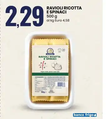 Eurospin RAVIOLI RICOTTA E SPINACI 500 g al kg Euro 4,58 offerta