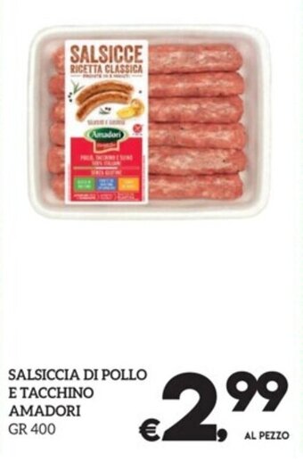 Il Centesimo SALSICCIA DI POLLO E TACCHINO AMADORI GR 400 offerta