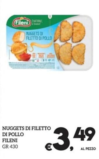 Il Centesimo NUGGETS DI FILETTO DI POLLO FILENI GR 430 offerta
