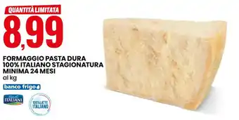 Eurospin FORMAGGIO PASTA DURA 100% ITALIANO STAGIONATURA MINIMA 24 MESI offerta