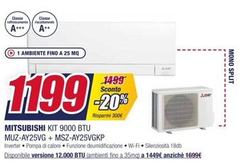 Trony MITSUBISHI KIT 9000 BTU MUZ-AY25VG + MSZ-AY25VGKP offerta