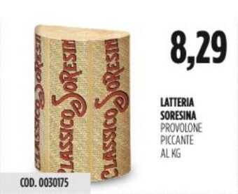 Carico Cash & Carry LATTERIA SORESINA PROVOLONE PICCANTE AL KG offerta