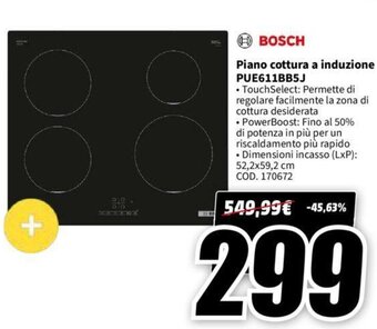 MediaWorld BOSCH Piano cottura a induzione PUE611BB5J offerta