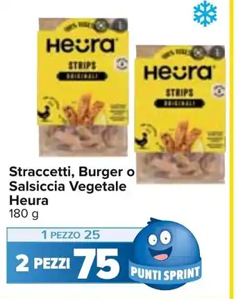 Carrefour Straccetti, Burger o Salsiccia Vegetale Heura 180 g 2 pezzi offerta