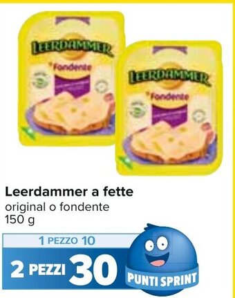 Carrefour Leerdammer a fette original o fondente 150 g 2 pezzi offerta