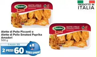 Carrefour Alette di Pollo Piccanti o Alette di Pollo Smoked Paprika Amadori 500 g 2 pezzi offerta
