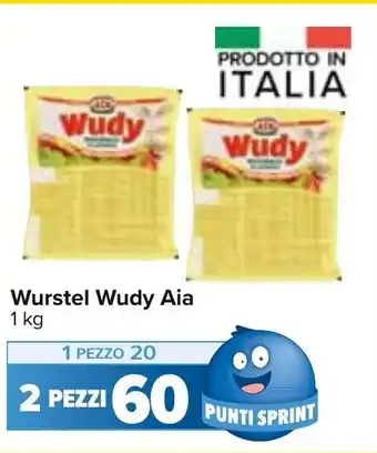 Carrefour Wurstel Wudy Aia 1 kg 2 pezzi offerta