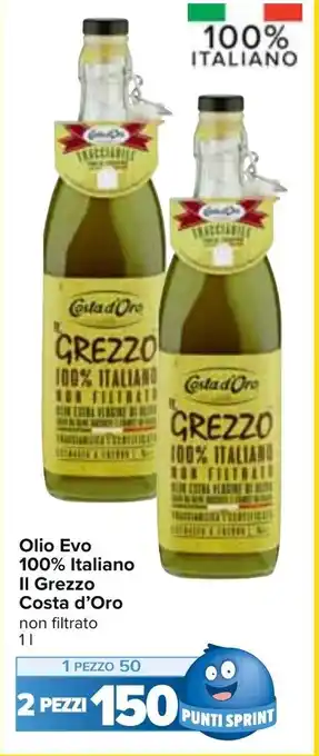 Carrefour Olio Evo 100% Italiano Il Grezzo Costa d'Oro 1 l 2 pezzi offerta