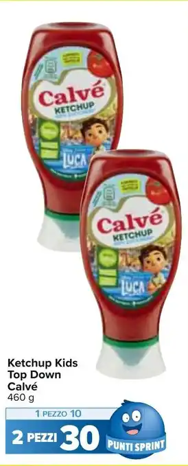 Carrefour Ketchup Kids Top Down Calvé 460 g 2 pezzi offerta