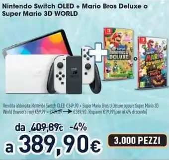 Unieuro Nintendo Switch OLED + Mario Bros Deluxe o Super Mario 3D WORLD offerta