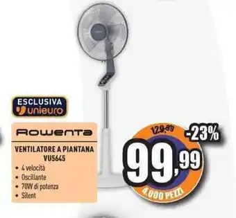 Unieuro Rowenta VENTILATORE A PIANTANA VU5645 offerta
