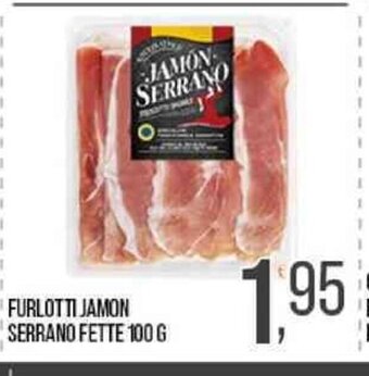 Cash pro FURLOTTI JAMON SERRANO FETTE 100 G offerta