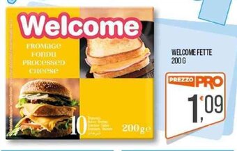 Cash pro WELCOME FETTE 200 G offerta