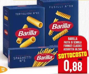 Iper Pellicano BARILLA PASTA DI SEMOLA FORMATI CLASSICI ASSORTITA GR.500 offerta