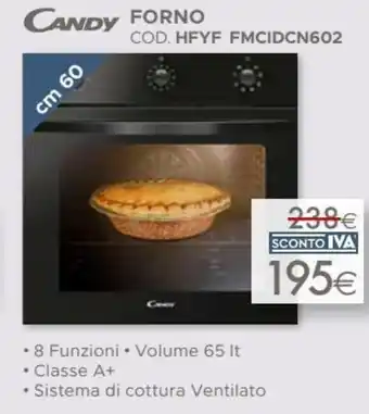 Mondo Convenienza CANDY FORNO COD. HFYF FMCIDCN602 offerta