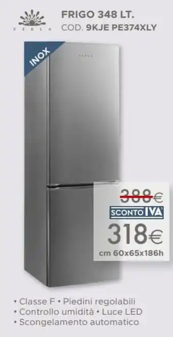 Mondo Convenienza FRIGO 348 LT. COD. 9KJE PE374XLY offerta
