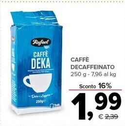 Todis Rafael caffe decaffeinato offerta