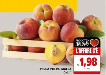 Il Gigante Pesca Polpa Gialla offerta