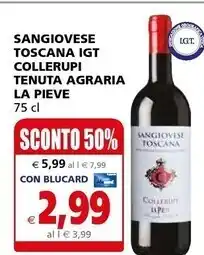 Il Gigante La pieve sangiovese toscana igt collerupi tenuta agraria offerta