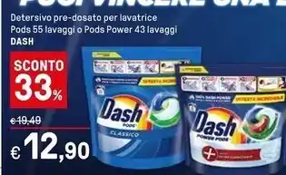 Iper La Grande Dash detersivo pre - dosato per lavatrice pods 55 lavaggi offerta