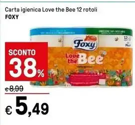Iper La Grande Foxy carta igienica love the bee 12 rotoli offerta