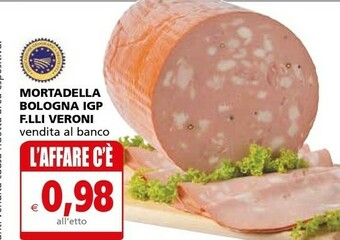 Il Gigante Veroni Mortadella Bologna IGP offerta