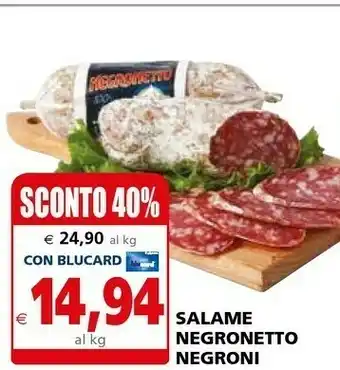 Il Gigante Negroni Salame Negronetto offerta