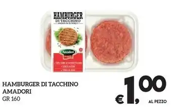 Il Centesimo Amadori hamburger di tacchino offerta