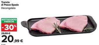 Carrefour Market Trancio di pesce spada offerta
