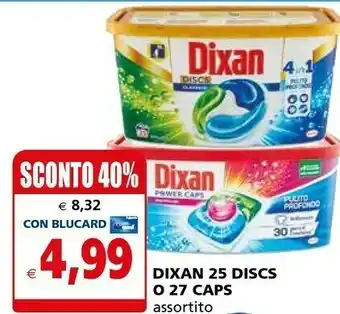 Il Gigante Dixan 25 Discs offerta