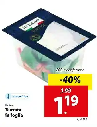 Lidl Italiamo Burrata In Foglia 1 Kg offerta