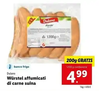 Lidl Dulano Wurstel Affumicati Di Carne Suina offerta