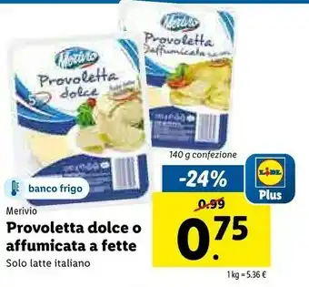 Lidl Merivio - Provoletta Dolce 140 g(ml) offerta