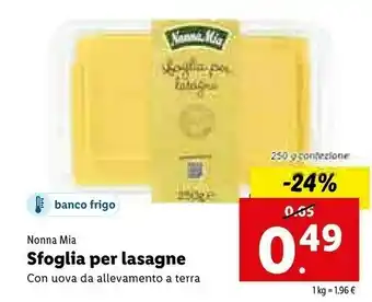 Lidl Nonna mia Sfoglia Per Lasagne Con Uova Da Allevamento A Terra 1 Kg offerta