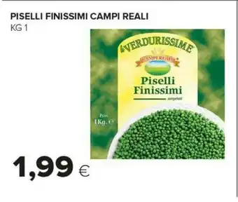 Tigre Campi reali Piselli Fini Surgelati Le Verdurissime 1000 G(ml) offerta